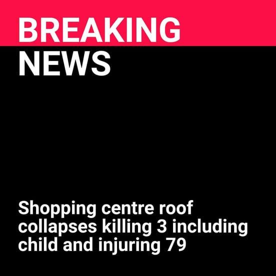 Shopping centre roof collapses ki*ling at least 3 including child and injuring 79